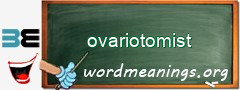 WordMeaning blackboard for ovariotomist